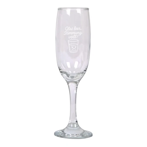 Sektglas mit Gravur – „Glas leer, Stimmung voll!“