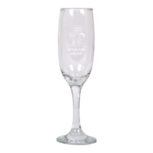Sektglas mit Gravur – „Kind, trink schneller, ich hab nicht ewig Zeit“